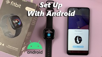 How To Set Up Fitbit Versa 4 With Android Phone (Step-by-Step Guide)