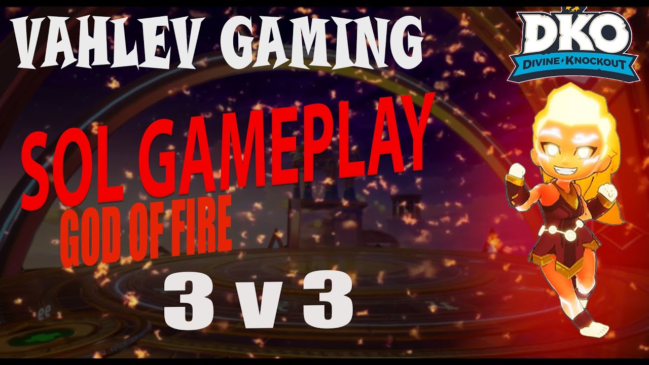 DKO : Divine Knockout (Gameplay) SOL - GOD OF FIRE