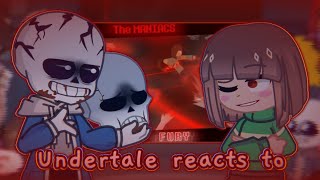 Undertale reacts to The Maniacs Fury (Insanity Sans vs Chara)