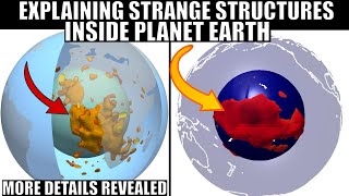 More Updates About Strange Blob Structures Inside Planet Earth