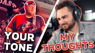 I Listened To YOUR Guitar Tone...Here's What I Thought