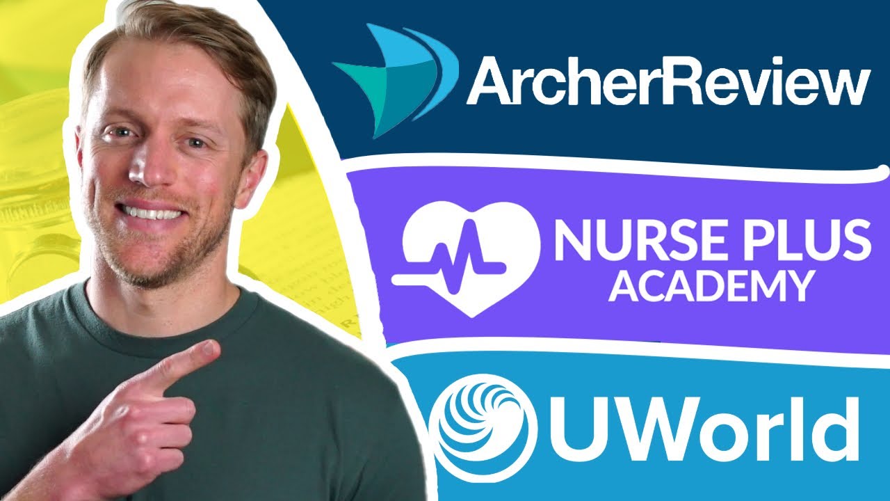 Nurse Plus Academy vs UWorld vs Archer Review NCLEX (Which Is Best