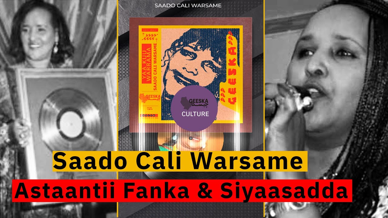 Saado Cali Warsame: Astaantii Fanka & Siyaasadda