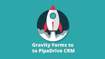 Gravity Forms to Pipedrive Field Sync