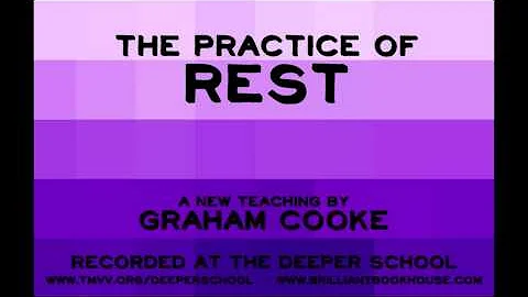 Graham Cooke: The Practice Of Rest