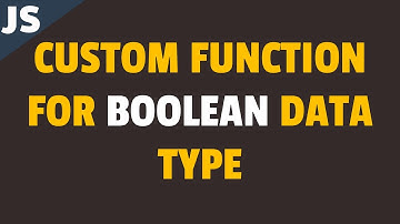 How to Add Custom Function to Boolean Data Type in Javascript