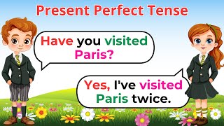 English Conversation Practice | Present Perfect Tense | English Speaking Practice For Beginners