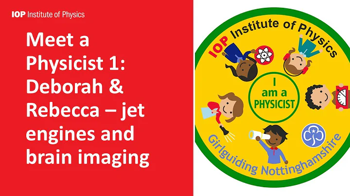 Meet a Physicist 1: Deborah and Rebbeca. Jet engin...