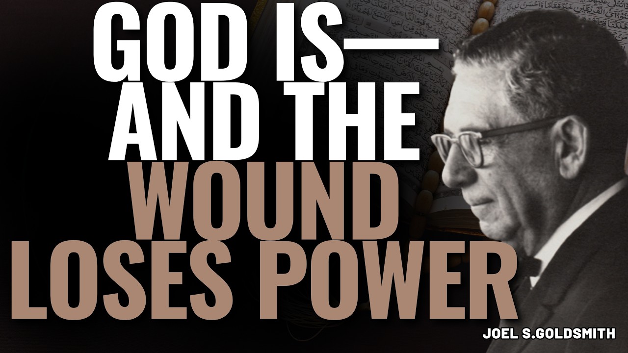 JOEL S.GOLDSMITH: The Secret of TRUE FORGIVENESS — Beyond JUDGMENT & REACTION