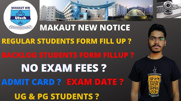 MAKAUT ONLINE EXAM NOTICE || makaut odd semester || MAKAUT REGULAR & BACKLOG STUDENTS FORM FILL UP