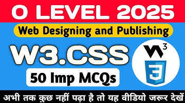 W3CSS Important MCQs | O level exam January 2025 | Web Designing previous year questions