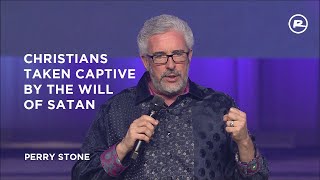 Christians Taken Captive by the Will of Satan | Perry Stone