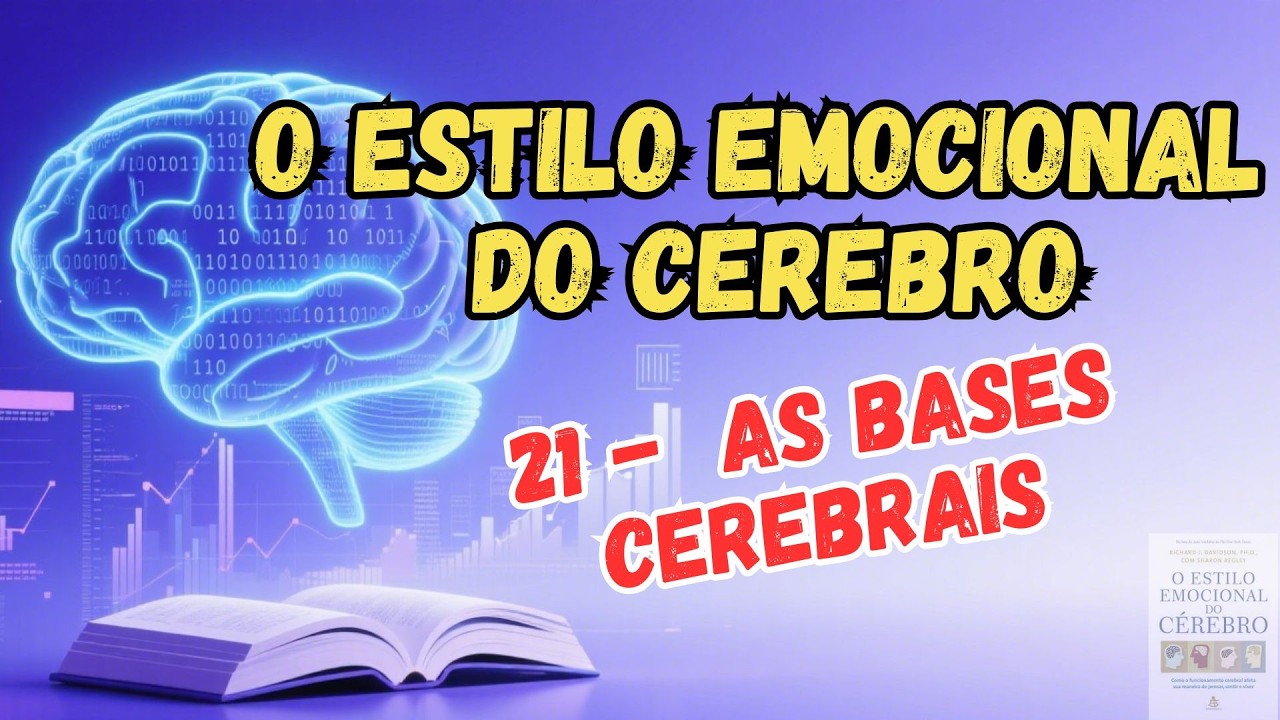 O Estilo Emocional Do CÉrebro 21 As Bases Cerebrais Youtube 