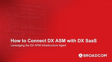How to Connect DX App Synthetic Monitor with DX SaaS: Leveraging the DX APM Infrastructure Agent