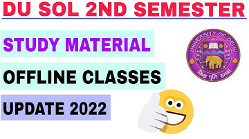 Sol 2nd Semester Study Material Update 2022 | Sol 2nd Semester Offline Classes Update 2022