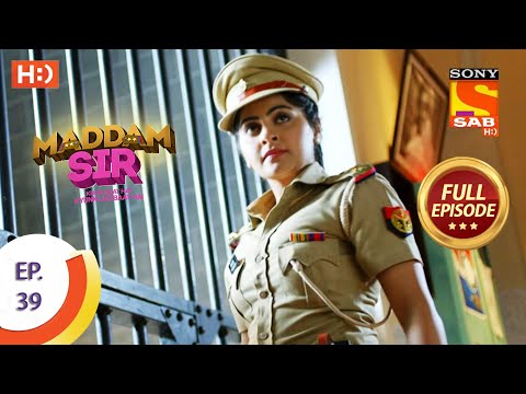 Maddam Sir - Ep 39 - Full Episode - 4th August 2020