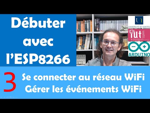 Débuter avec l'ESP8266 : Se connecter au réseau WiFi et gérer les événements WiFi