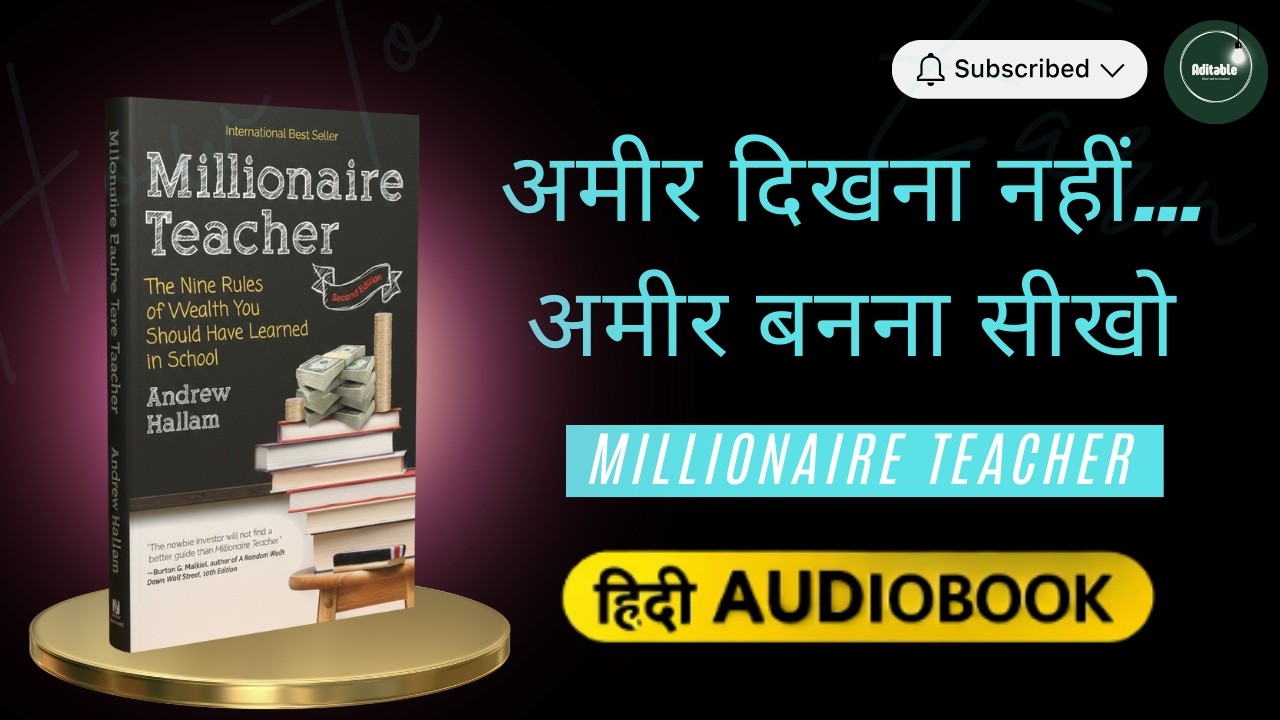 Millionaire Teacher Hindi Audiobook | अमीर बनने के 9 नियम | Financial Freedom in Hindi