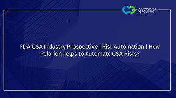 #CSV-Tuesday:FDA CSA Industry Prospective |Risk Automation|How Polarion helps to Automate CSA Risks?