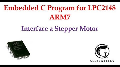 EMBEDDED C PROGRAM TO INTERFACE A STEPPER MOTOR AND ROTATE IN CLOCKWISE & ANTI-CLOCKWISE DIRECTION