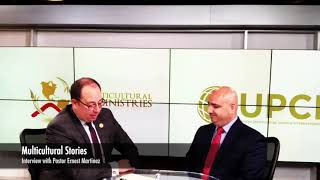 Multicultural Stories | Episode 2 Interview with Pastor Ernest Martinez
