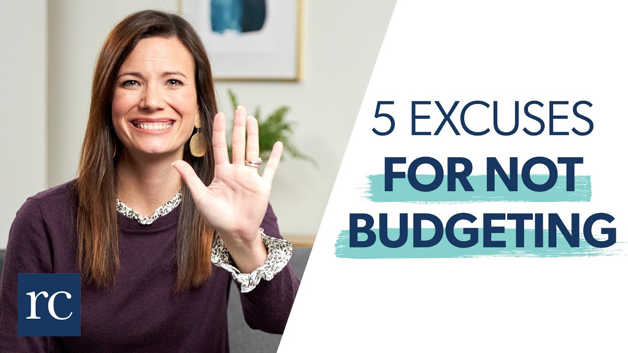 5 Excuses You Make For Not Doing a Budget