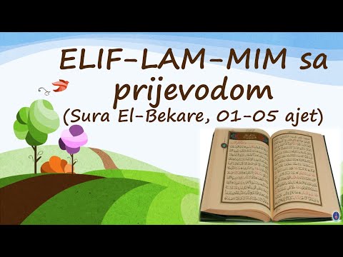 ELIF-LAM-MIM sa prijevodom - El-Bekare, 01-05. ajet! (Ilmihal 2)