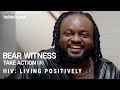 HIV: Living Positively | Official Trailer | Bear Witness, Take Action 3