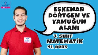 Eşkenar Dörtgen ve Yamuğun Alanı | 7. Sınıf Matematik Konu Anlatımları