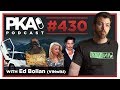 PKA 430 w/ VinWiki - Ed Bolian Buys Criminal's Lambo, Insane Preppers, Johnny Depp Amber Heard Truth