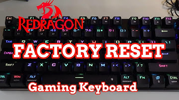 ReDragon Keyboard: How To Reset Gaming Keyboard