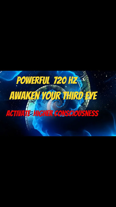 Renowned Sound Healer Reveals 720hz frequency for Third Eye Awakening