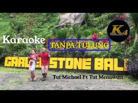 Tanpa Tulung || Tut Michael Ft Tut Menawati || Karaoke β K4 COMMUNITY OFFICIAL