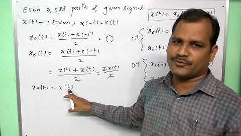 even and odd parts of given signals  - signals classification  - signals and systems