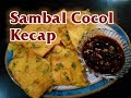 Pelengkap Tempe Goreng : Sambal Cocol Kecap