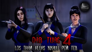 Dab tuag los tham hluas nkauj pem teb ntu 4 (Scary Story) | Dab hmoob