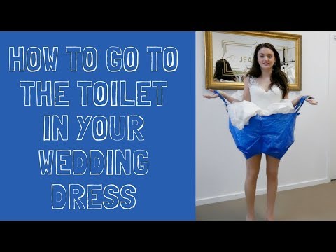 How to go to the toilet in your wedding dress.