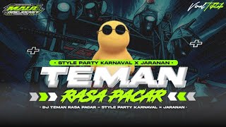 Dj Teman Rasa Pacar Style Party Karnaval X Jaranan  Maul Discjockey