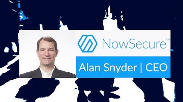 Alan Snyder | CEO NowSecure Mission