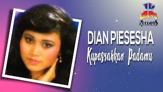 Dian Piesesha - Kupasrahkan Padamu (Official Audio) chords