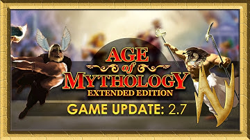 Age of Mythology EE 2.7 Patch Live! Thoughts Here.