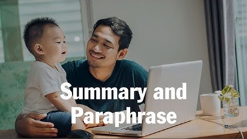 Summary and Paraphrase