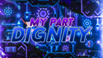 My Part in Dignity (Gameplay by ORte)