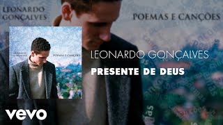 Watch Leonardo Goncalves Presente De Deus video