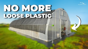 9 Tips for Installing Greenhouse Plastic on Your Hoop House