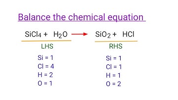 SiCl4+H2O=SiO2+HCl balance the chemical equation by traditional method @chemistryguide786