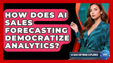 How Does AI Sales Forecasting Democratize Analytics? - AI SaaS Software Explained