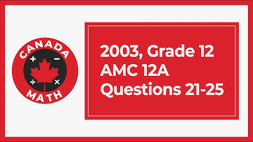 2003, Grade 12, AMC 12A | Questions 21-25