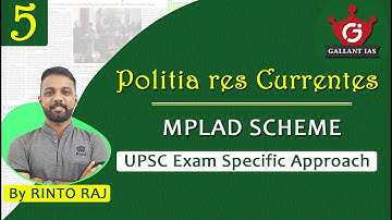MPLAD Scheme | Politia res Currentes - 5 | UPSC CSE | Gallant IAS
