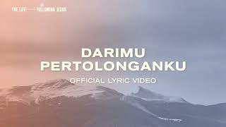 Dari-Mu Pertolonganku (Official Lyric Video) - JPCC Worship